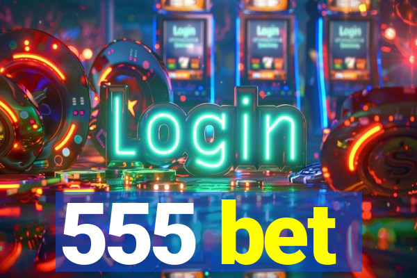 555 bet